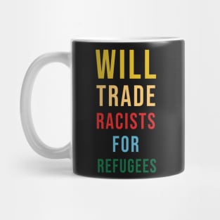 Will Trade Racists For Refugees Mug